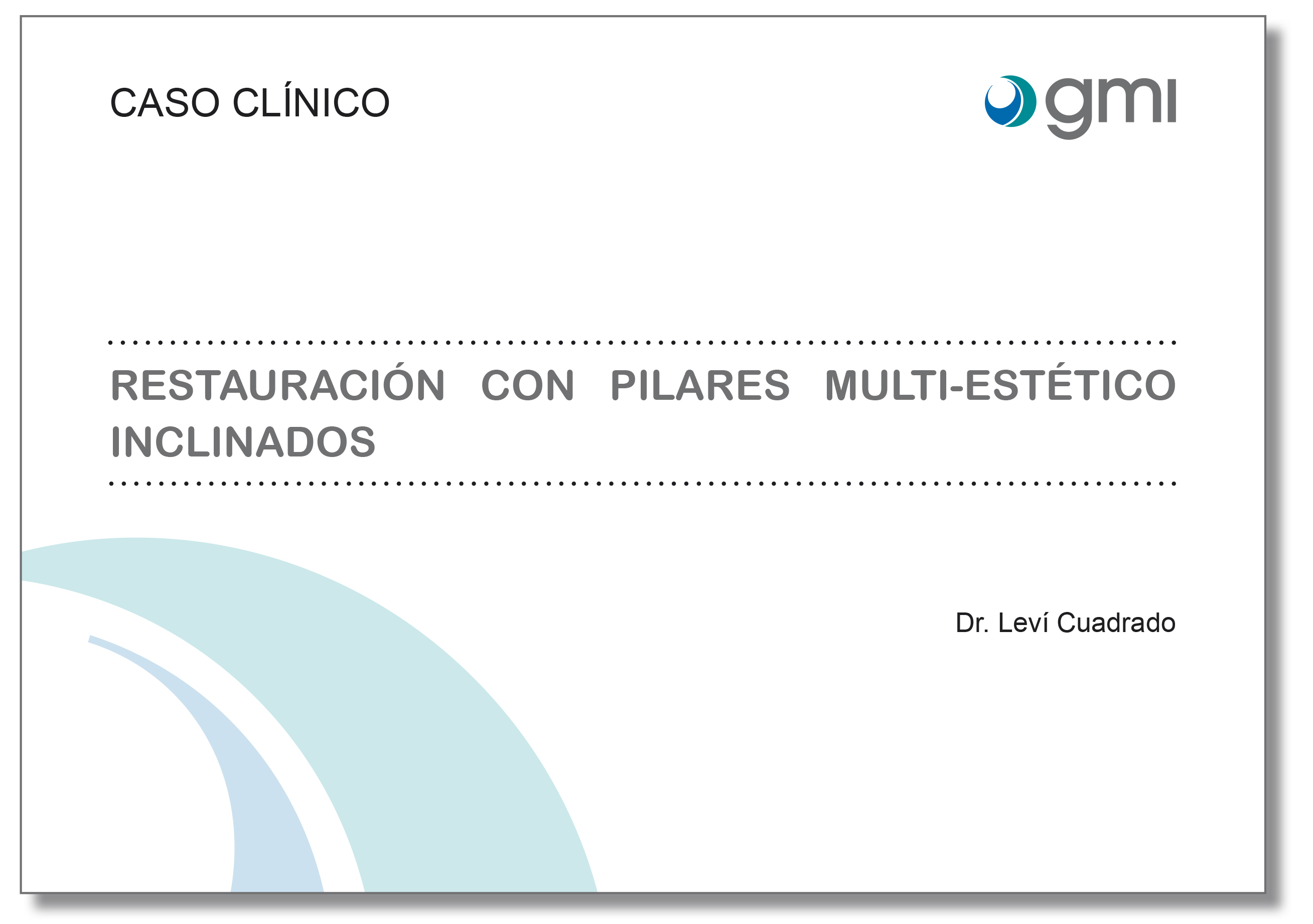 restauración con pilares multi-estético